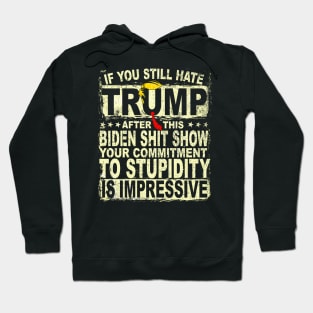 If U Still Hate Trump after This Biden Hoodie